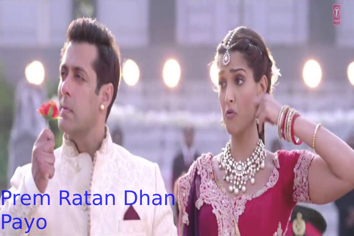 Prem ratan dhan payo