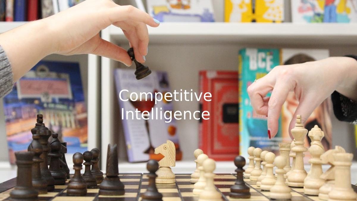 What Is Competitive Intelligence, And How Is The Competition Using It?