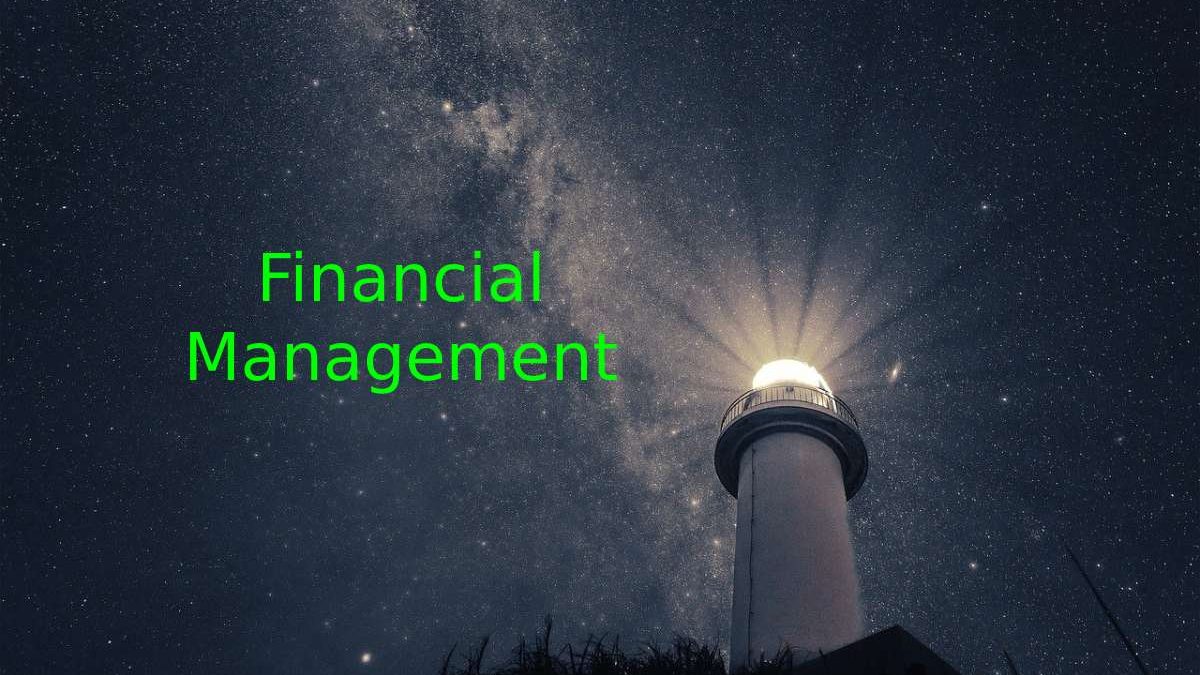 What Is  Financial Management? –  Scope,  Importance