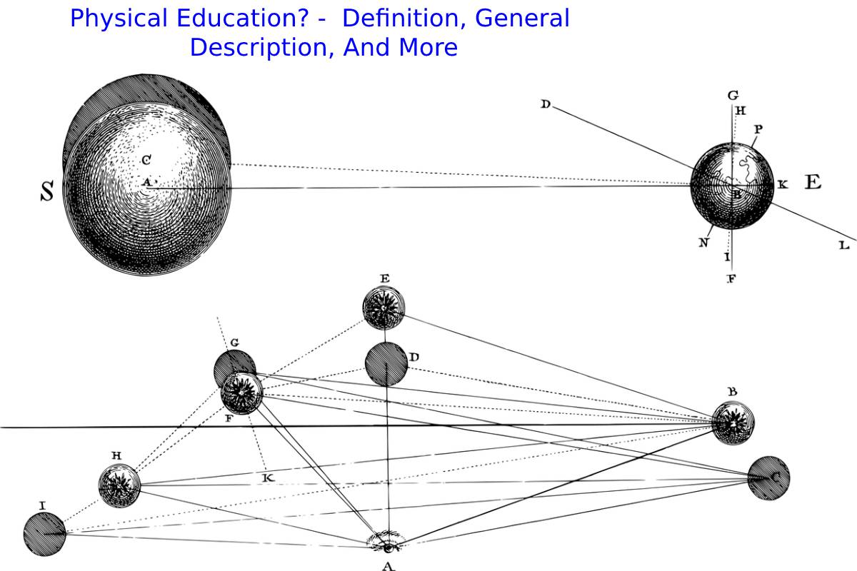 Physical Education_ -  Definition, General  Description, And More