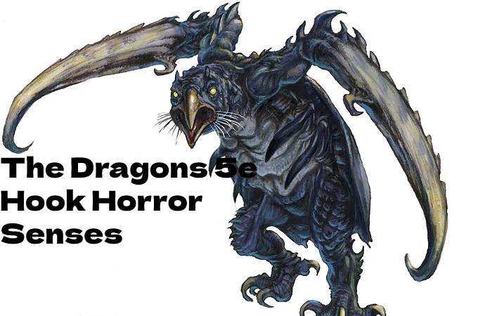 The Dragons 5e Hook Horror Senses