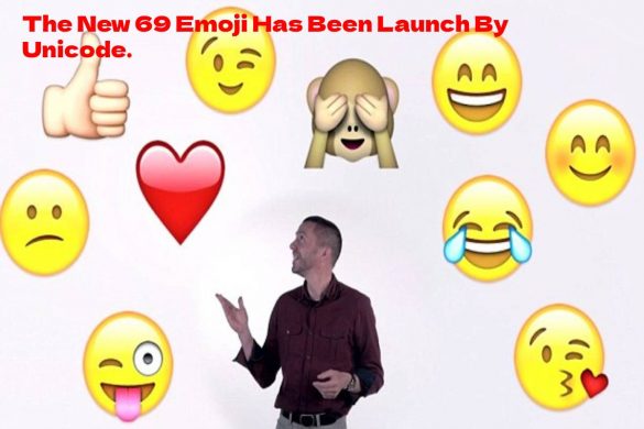 The New 69 Emoji Has Been Launch By Unicode.