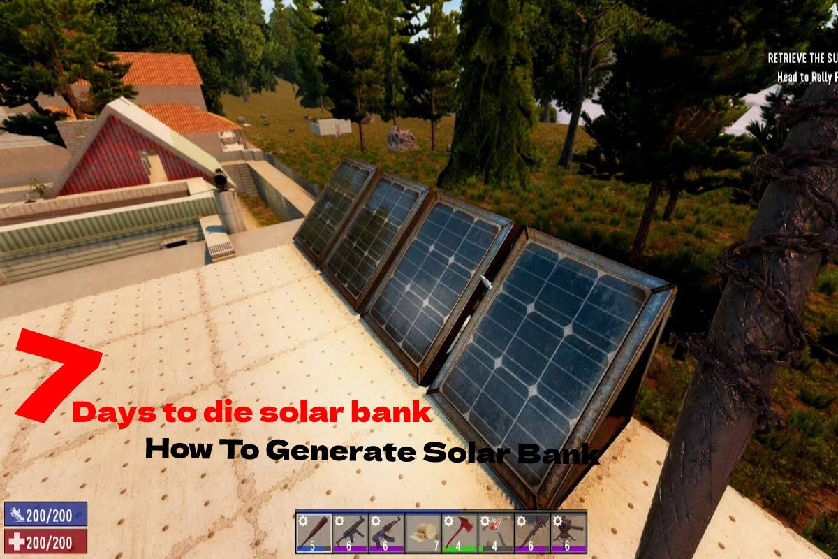 7 Days To Die Solar Bank How To Generate Solar Bank