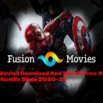 Fusion Movies Download And Watch Free All Online Movies, Netflix Show 2020-22