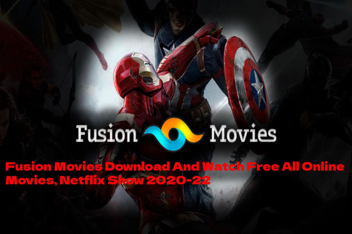 Fusion Movies Download And Watch Free All Online Movies, Netflix Show 2020-22