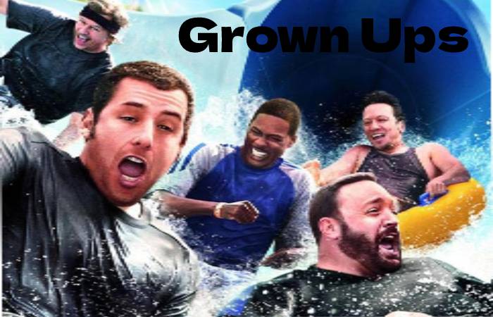 Grown Ups