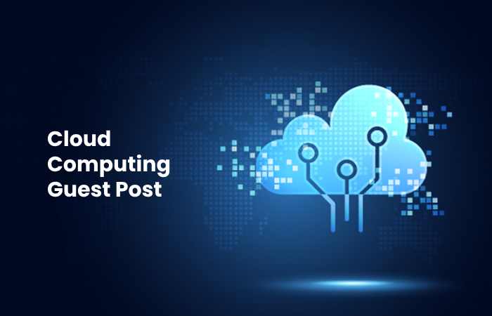 Cloud Computing Guest Post
