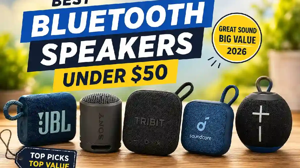 Best Bluetooth Speakers Under $50 (2026): Affordable Picks with Great Sound