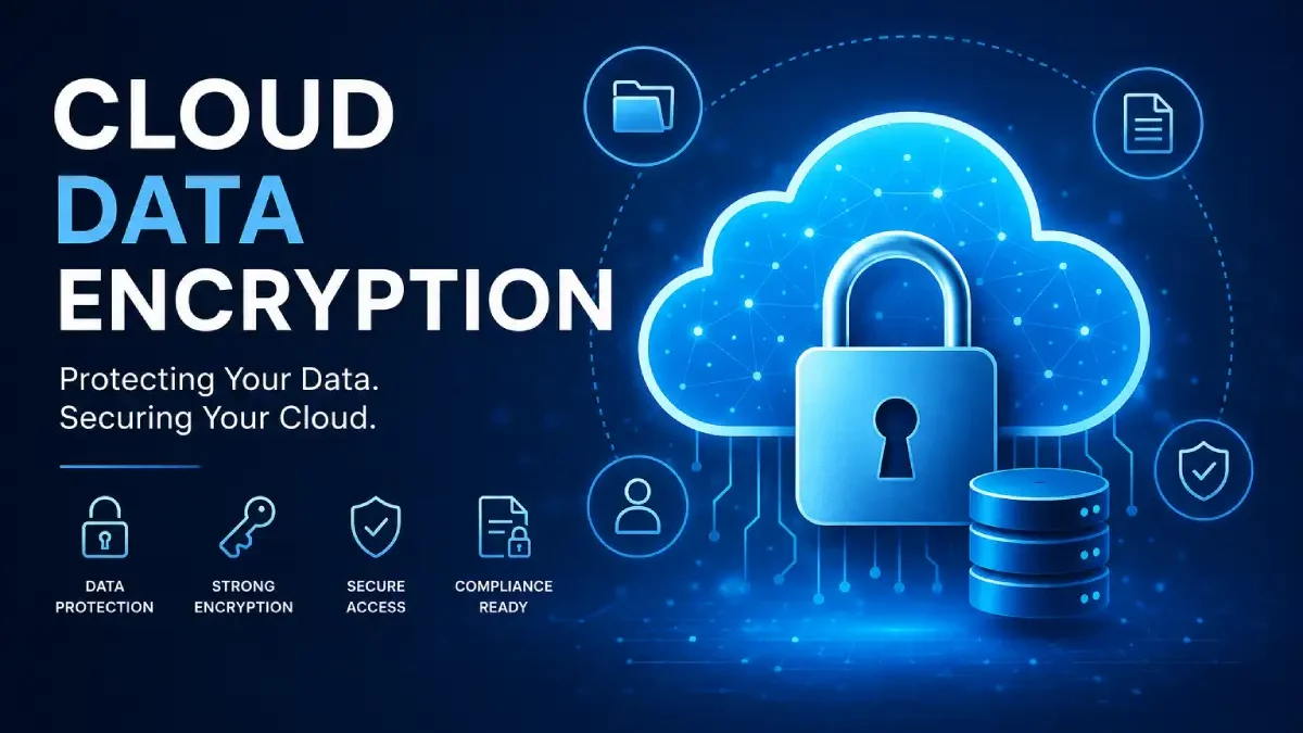 Cloud Data Encryption: How It Protects Your Information