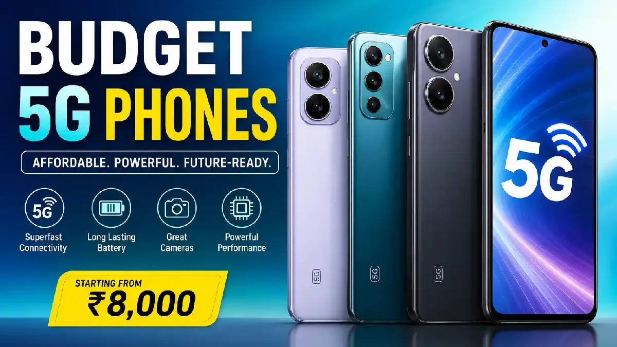 Budget 5G Phones: The Complete Buyer’s Guide for Affordable 5G Smartphones in 2026