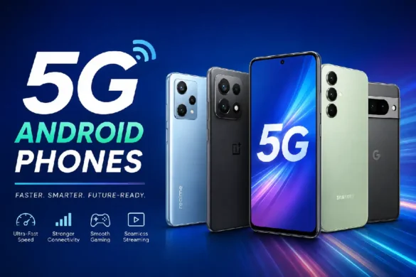 5g android phones