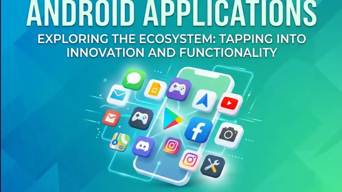 Android Applications: Complete Guide to Android Apps, Development, and Publishing (2026)