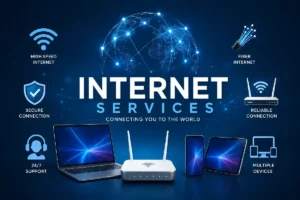 Internet Services: Complete Guide to Internet Connectivity, and Future Trends (2026)